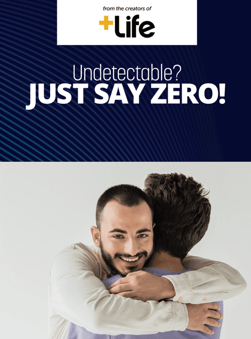 Undetectable? Just Say Zero!